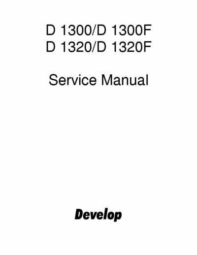 Develop D1300 1320 Develop D1300 1320 - Service Manual